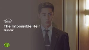 How to Watch The Impossible Heir Season 1 in Canada on Disney Plus