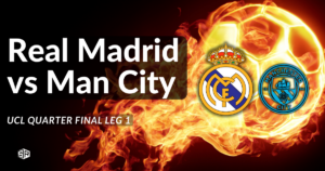How to Watch Real Madrid VS Man City UCL Quarter Final Leg 1 in Australia