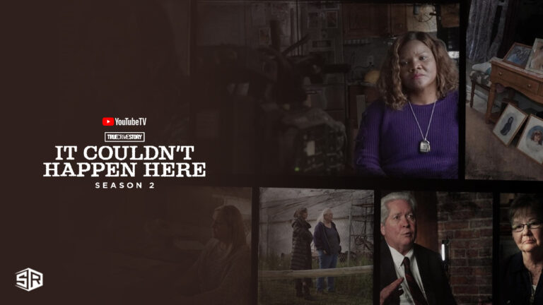 Watch-True-Crime-Story-It-Couldnt-Happen-Here-Season-2-in-UK-on-YouTube-TV-with-ExpressVPN