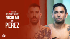 How to Watch UFC Fight Night: Nicolau vs Perez in New Zealand on YouTube TV