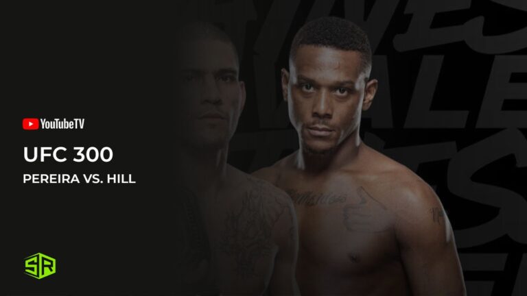 Watch-UFC-300-Pereira-vs-Hill-in-South Korea-on-YouTube-TV-with-ExpressVPN