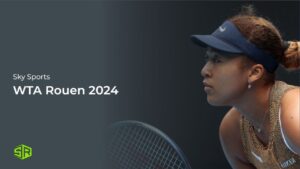 How to Watch WTA Rouen 2024 in Australia on Sky Sports
