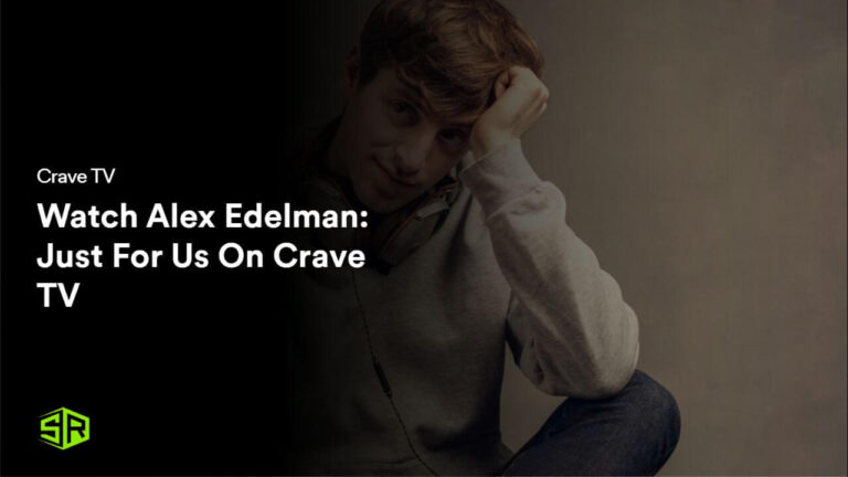 Watch Alex Edelman: Just For Us Outside Canada On Crave TV
