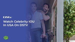 Watch Celebrity IOU in UK On DSTV