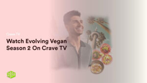Guarda la seconda stagione di Evolving Vegan in Italia Su Crave TV
