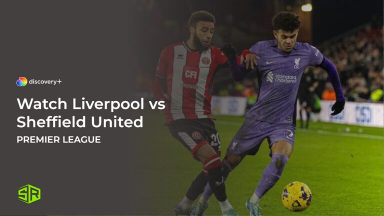 Watch-Liverpool-vs-Sheffield-United-in-Hong Kong-on-Discovery-Plus