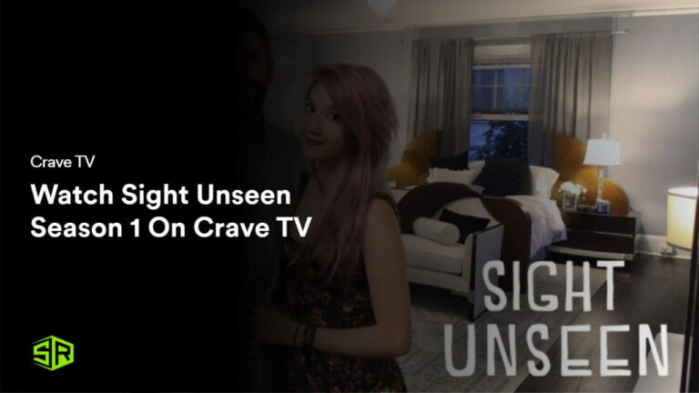 Watch Sight Unseen Season 1 in Italy On Crave TV