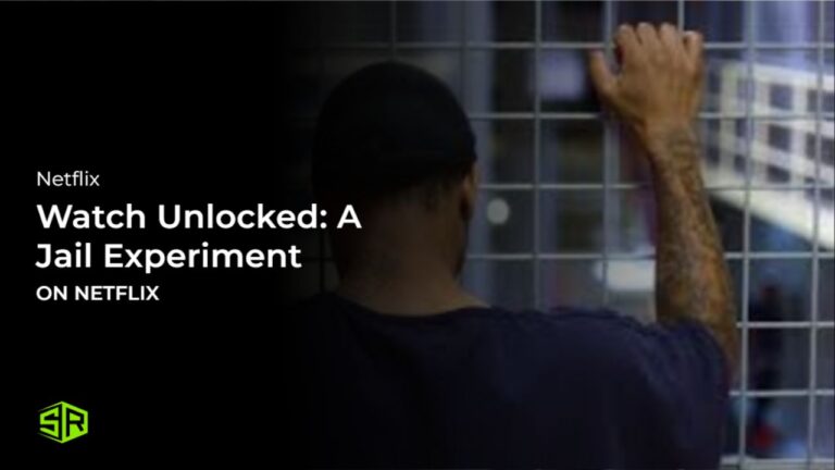 Watch Unlocked: A Jail Experiment Outside USA on Netflix