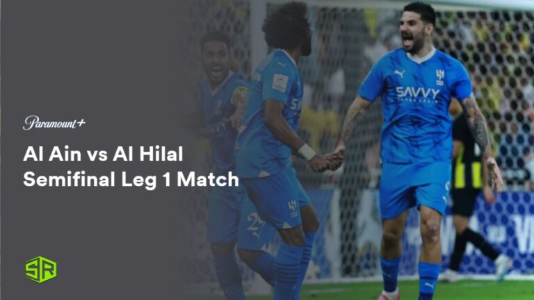 watch-Al-Ain-vs-Al-Hilal-Semifinal-Leg-1-Match-in-India-on-Paramount-Plus