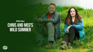 How To Watch Chris And Meg’s Wild Summer Outside UK On BBC iPlayer