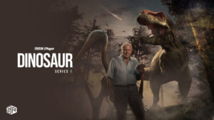 How To Watch Dinosaur Series 1 Outside UK On BBC IPlayer?