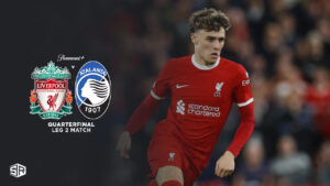 How To Watch Liverpool Vs Atalanta Quarterfinal Leg 2 Match In New Zealand on Paramount Plus 