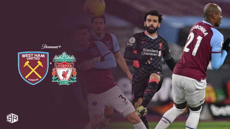 watch-Premier-League-Westham-vs-Liverpool-in-UAE-on-Paramount-Plus