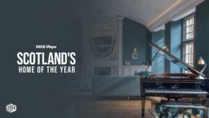How To Watch Scotland’s Home of the Year Series 6 In Netherlands On BBC iPlayer