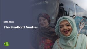 How to Watch The Bradford Aunties Outside UK on BBC iPlayer