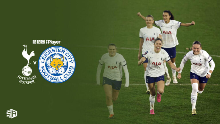 watch-Tottenham-v-Leicester-City-Women’s-FA-Cup-Semi-Final-in-South Korea-on-BBC-iPlayer