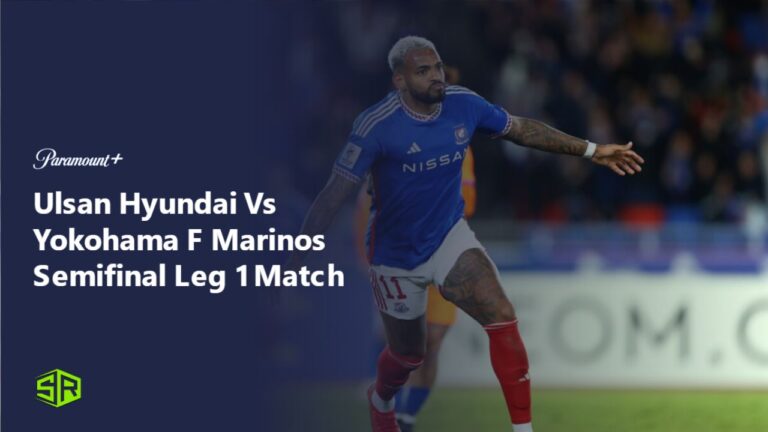 watch-Ulsan-Hyundai-Vs-Yokohama-F-Marinos-Semifinal-Leg-1-Match-outside-USA-on-paramount-plus