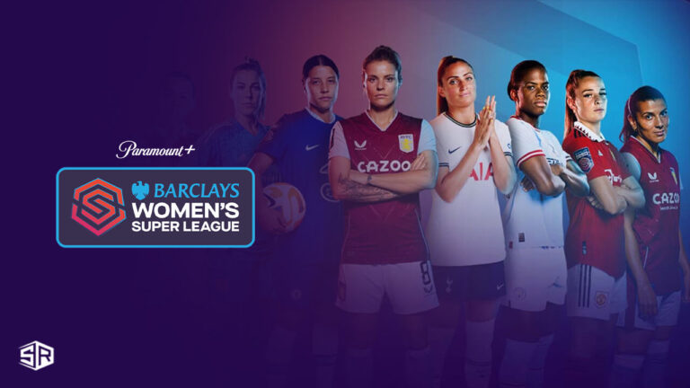 watch-barclays-womens-super-league-in-UAE-on-paramount-plus