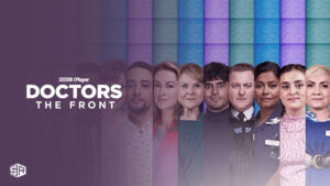 How To Watch Doctors: The Front Line In Australia On BBC iPlayer