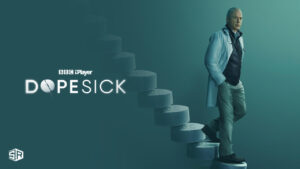 How To Watch Dopesick In South Korea On BBC iPlayer