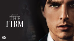 How To Watch The Firm Film in India on Paramount Plus