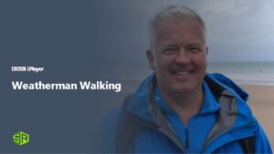 How to Watch Weatherman Walking in Australia on BBC iPlayer