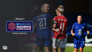 How To Watch Barclays WSL Chelsea Vs. Bristol City In Italy on Paramount Plus