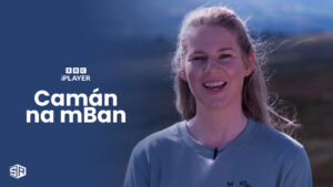 How To Watch Camán Na Mban in Germany On BBC iPlayer