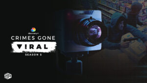 How to Watch Crimes Gone Viral Season 5 Outside USA on Discovery Plus
