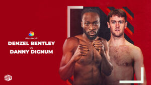 How to Watch Denzel Bentley vs Danny Dignum in Germany on Discovery Plus