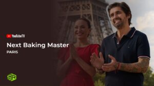 How to Watch Next Baking Master: Paris Outside USA on YouTube TV