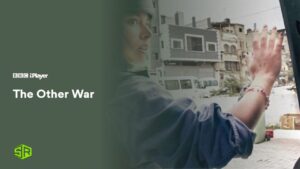 How to Watch The Other War Outside UK on BBC iPlayer