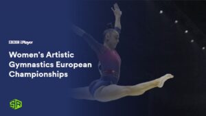 How to Watch Women’s Artistic Gymnastics European Championships in France on BBC iPlayer